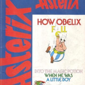 How Obelix Fell into the Magic Potion